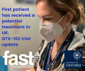 First patient has received a potential treatment in UK. GTX-102 trial update